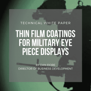 “Thin-Film Coating for Military Eyepiece Displays”