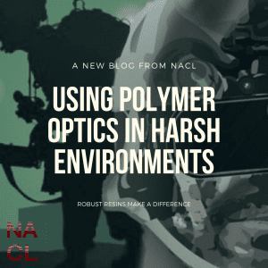 Using Polymer Optics in Harsh Environments