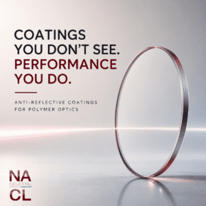 Why the Best Optical Coatings Are the Ones You Never Notice